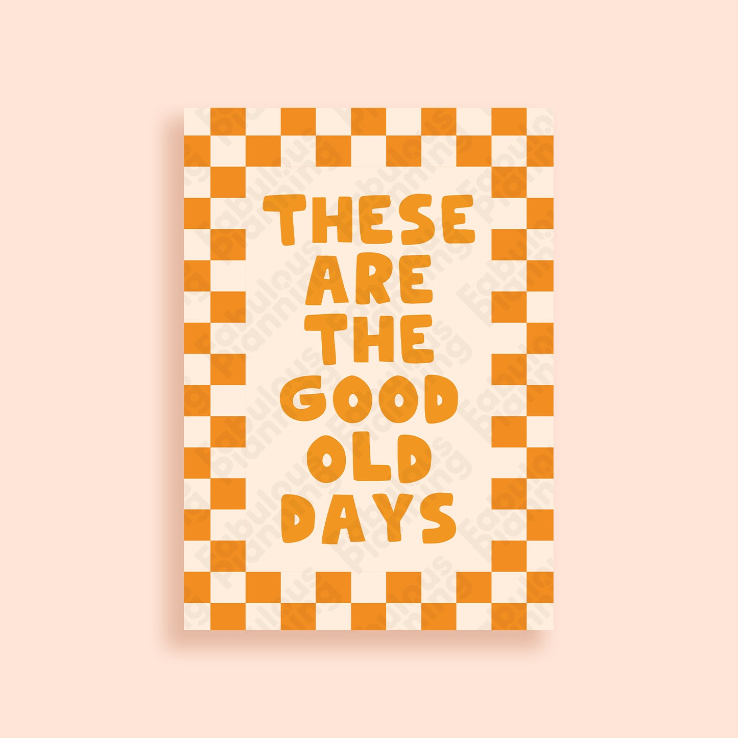 A3 Art Print - These Are The Good Old Days