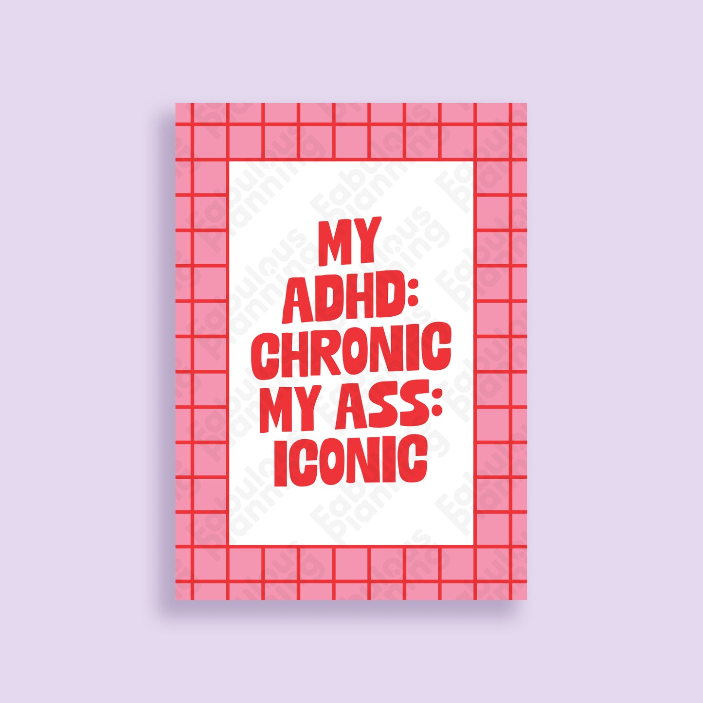 A3 Art Print - ADHD Chronic.. Ass Iconic