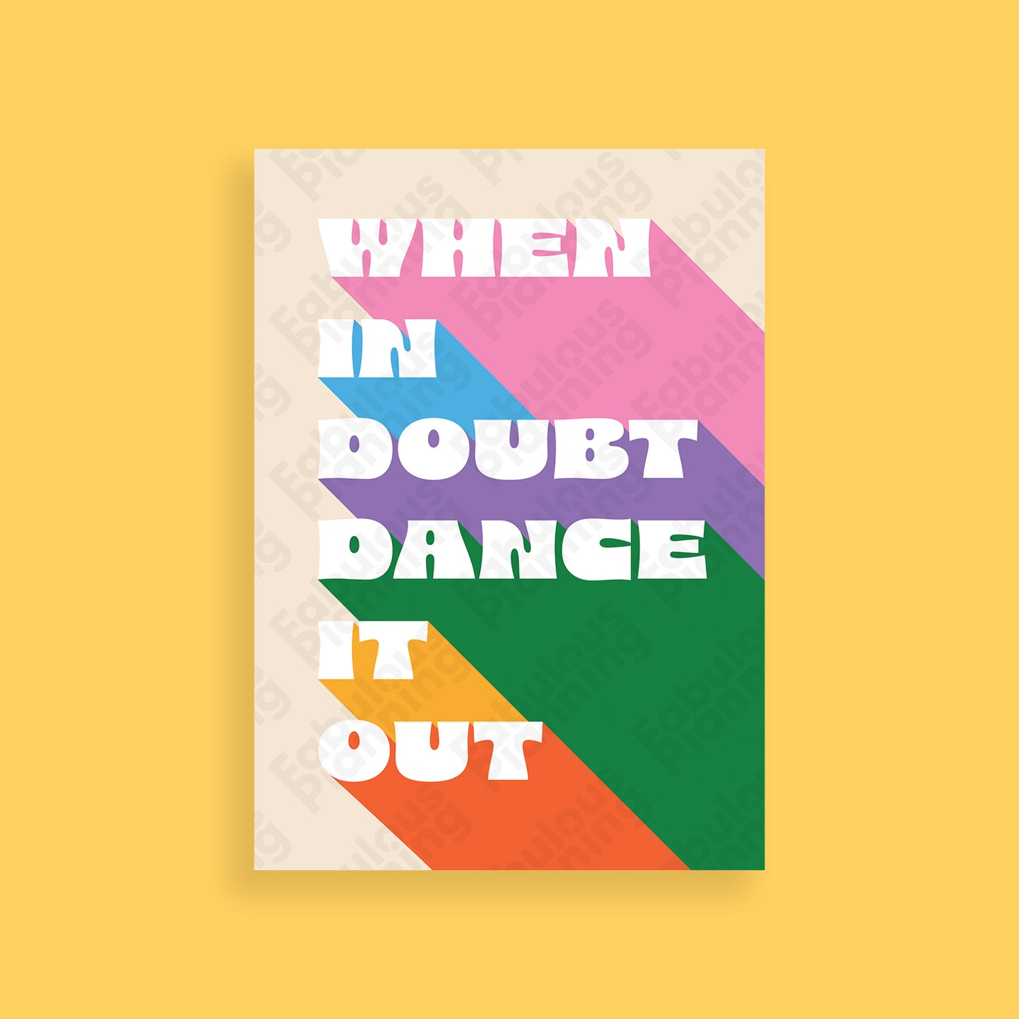 A3 Art Print - When In Doubt Dance It Out