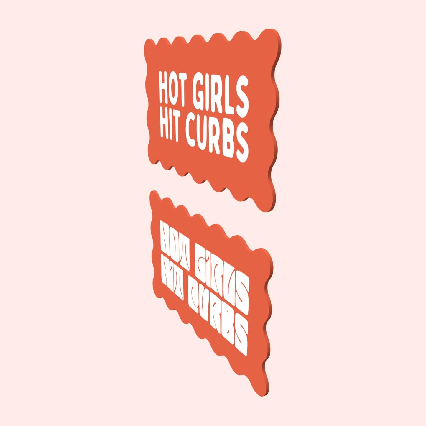 Decor Board - Hot Girls Hit Curbs
