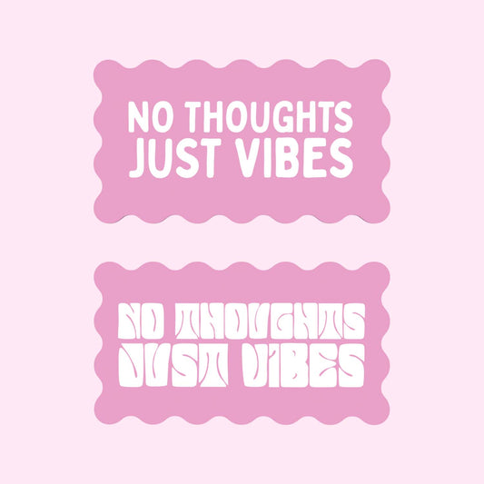 Decor Board - No Thoughts Just Vibes