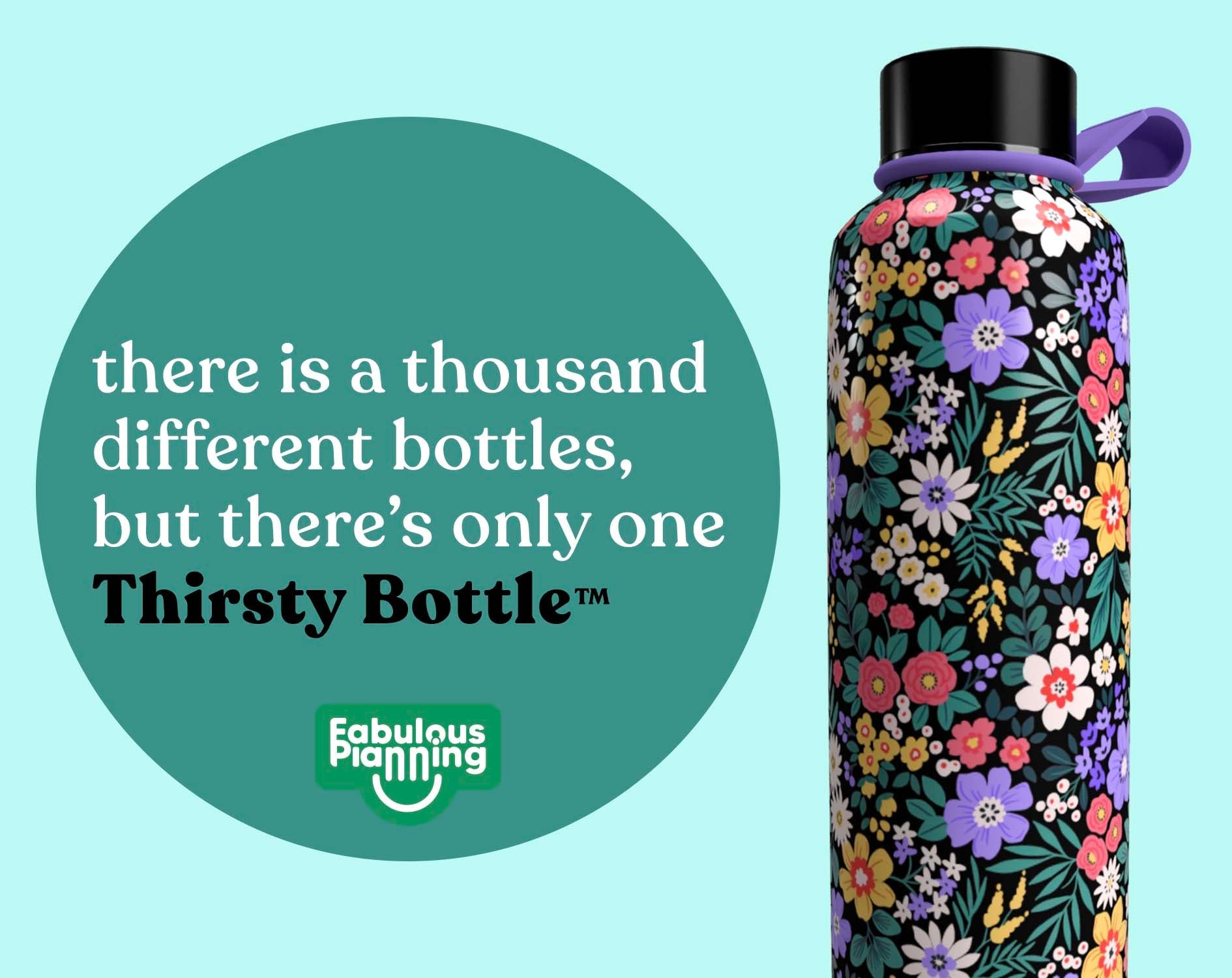 Thirsty Bottles - Floral - Fabulous Planning - P5 - TB - FLORAL - GUARD