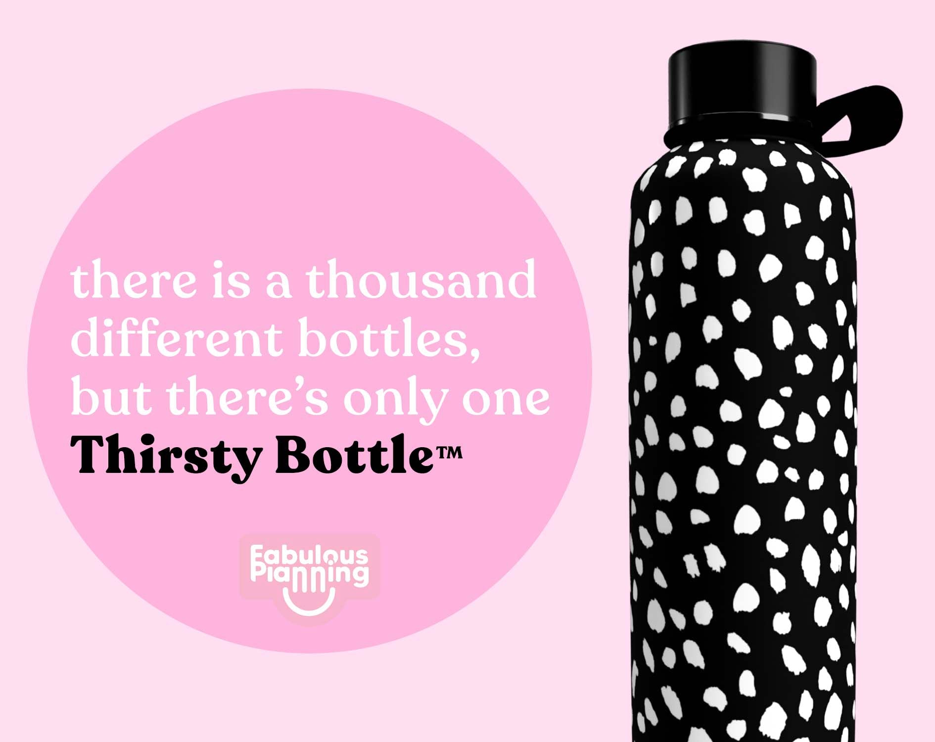 Thirsty Bottles - Reverse Dalmatian - Fabulous Planning - P5 - TB - Dalmatian - GUARD