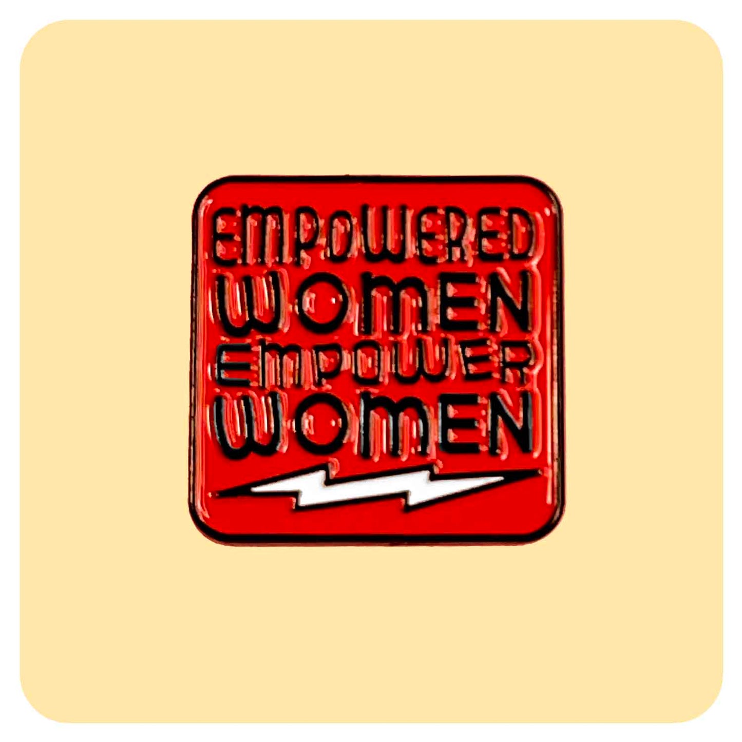 Women Empower Women Enamel Pin - Fabulous Planning - PIN - 132 - PLASTIC
